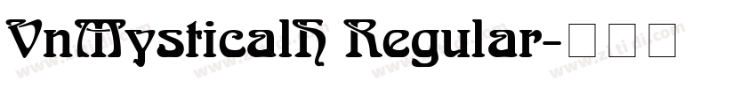 VnMysticalH Regular字体转换
